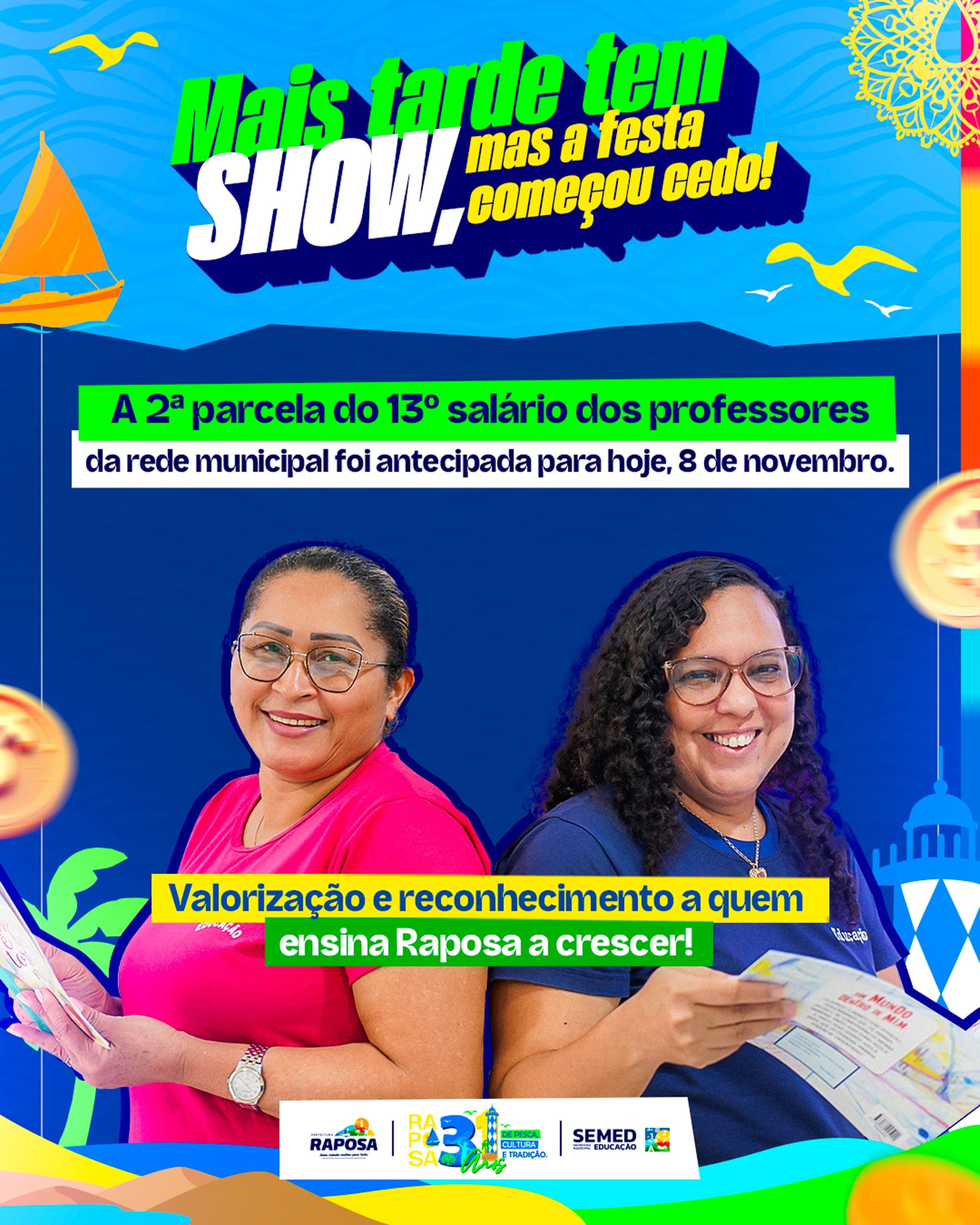 Prefeitura de Raposa antecipa segunda parcela do 13º salário dos profissionais da Educação