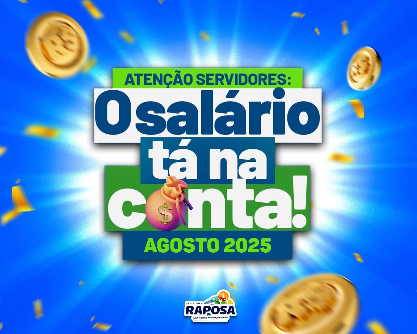 Prefeitura de Raposa garante antecipação dos salários de agosto para servidores municipais