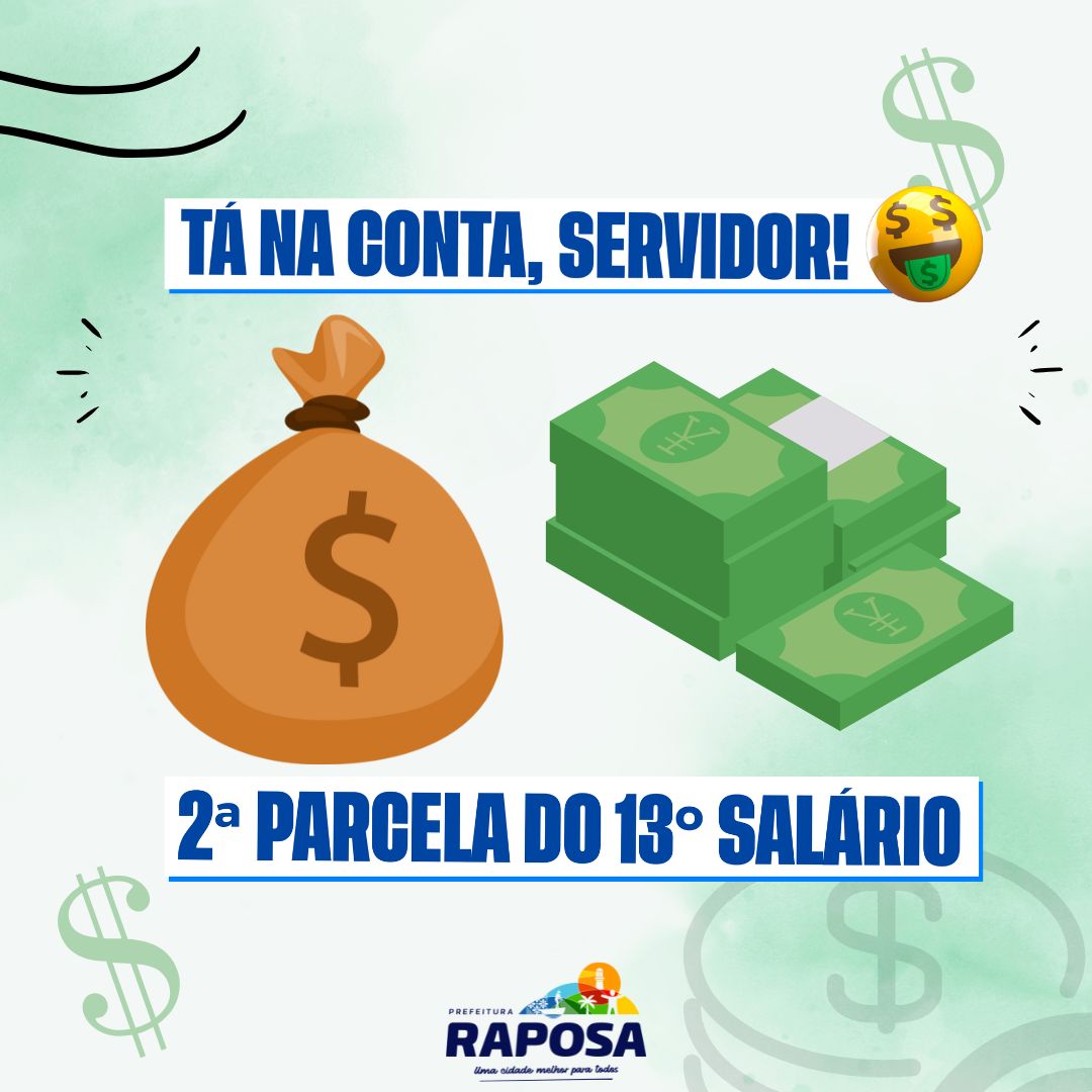 Prefeitura de Raposa paga segunda parcela do décimo terceiro salário a todos os servidores municipais